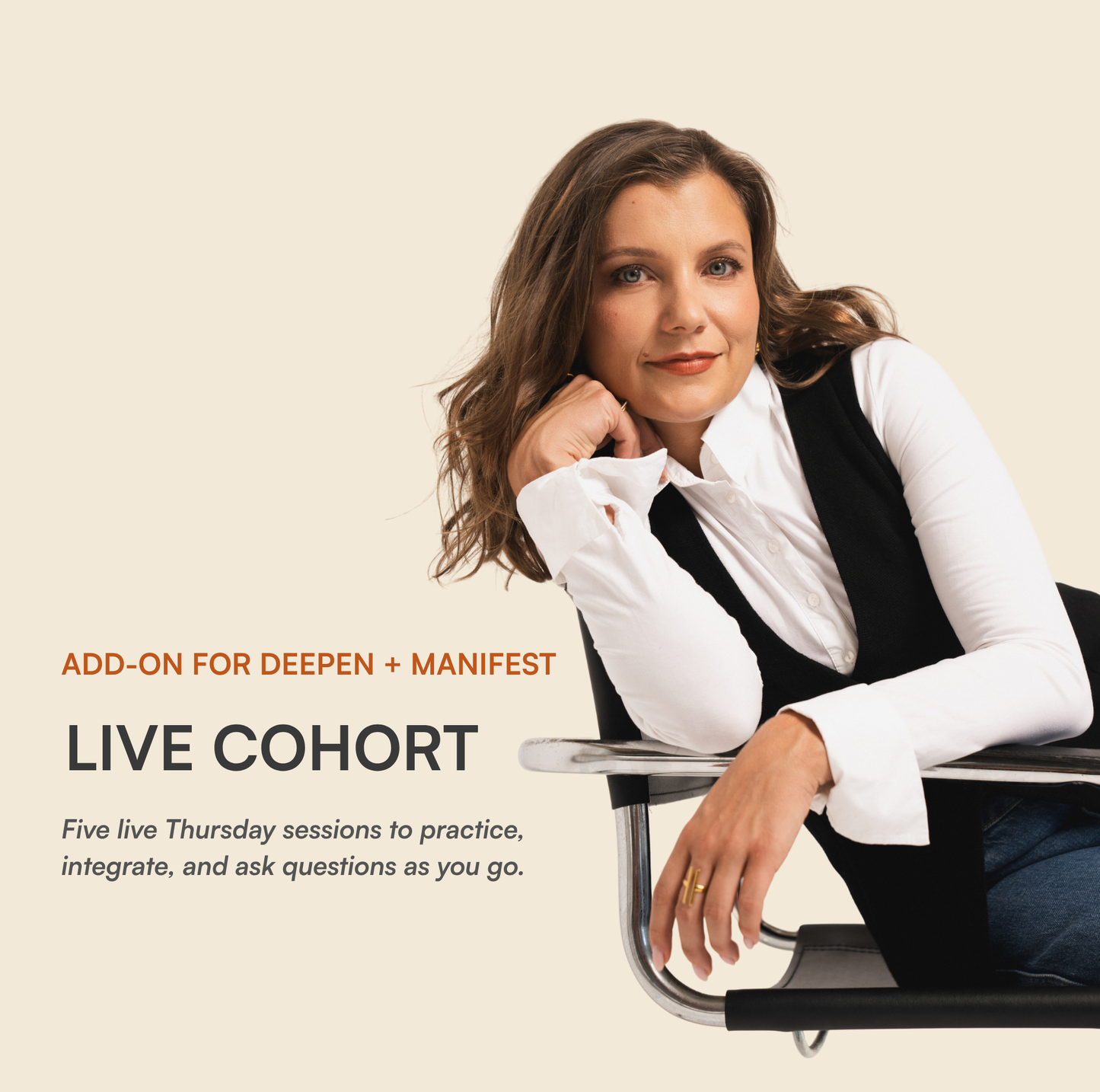 Live Cohort Add-On (Deepen + Manifest)